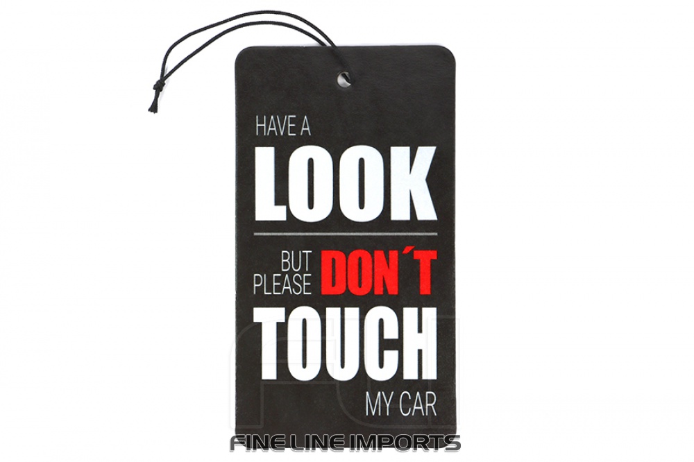 Air Freshener | Have a look but please don't touch my car